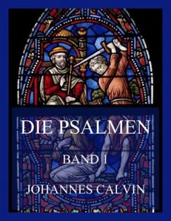 Die Psalmen, Band 1 - Calvin, Johannes