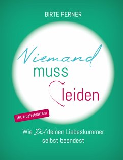 Niemand muss leiden! - Perner, Birte