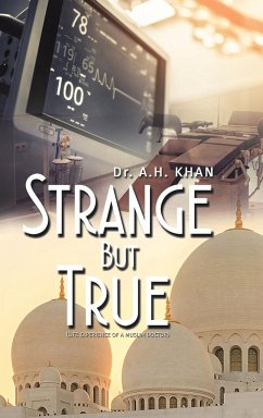 Strange But True - Khan, Dr. A.H.