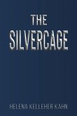 The Silvercage