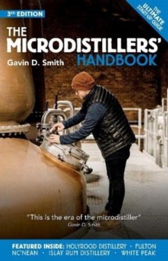 The Microdistillers' Handbook - Smith, Gavin D.