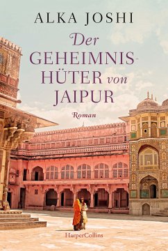 Der Geheimnishüter von Jaipur / Jaipur Bd.2 - Joshi, Alka