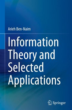 Information Theory and Selected Applications - Ben-Naim, Arieh