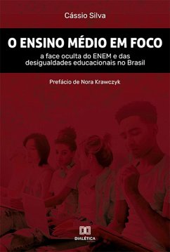 O Ensino Médio em foco (eBook, ePUB) - Silva, Cássio