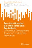 Function-Oriented Bioengineered Skin Equivalents