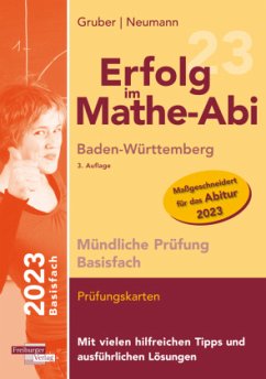 Erfolg im Mathe-Abi 2023 Mündliche Prüfung Basisfach Baden-Württemberg - Gruber, Helmut;Neumann, Robert
