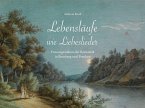 Lebensläufe wie Liebeslieder Lebensläufe wie Liebeslieder