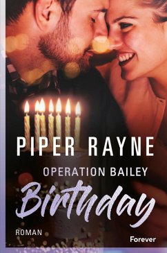 Operation Bailey Birthday (eBook, ePUB) - Rayne, Piper