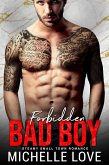Forbidden Bad Boy: Steamy Small Town Romance (eBook, ePUB)