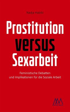Prostitution versus Sexarbeit - Habibi, Nadja