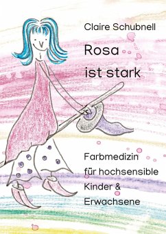 Rosa ist stark - Schubnell, Claire