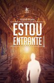 Estou entrante (eBook, ePUB) Estou entrante (eBook, ePUB)