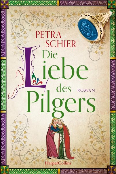 Die Liebe des Pilgers / Pilger Bd.3