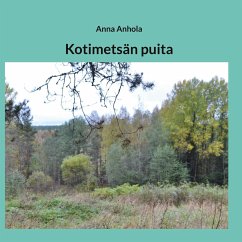 Kotimetsän puita - Anhola, Anna