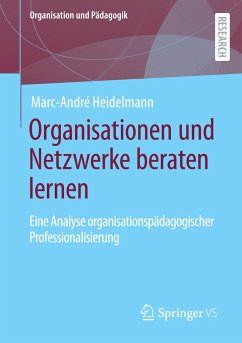 Organisationen und Netzwerke beraten lernen - Heidelmann, Marc-André
