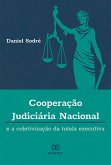 Cooperação Judiciária Nacional e a Coletivização da Tutela Executiva (eBook, ePUB)