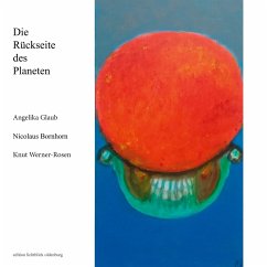 Die Rückseite des Planeten - Bornhorn, Nicolaus;Glaub, Angelika;Werner-Rosen, Knut
