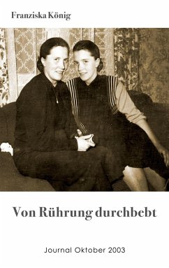 Von Rührung durchbebt - König, Franziska