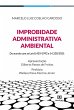 Improbidade Administrativa Ambiental... - Bild 1