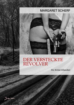 DER VERSTECKTE REVOLVER (eBook, ePUB) - Scherf, Margaret
