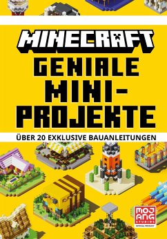 Minecraft Geniale Mini-Projekte. Über 20 exklusive Bauanleitungen - Minecraft;Mojang AB