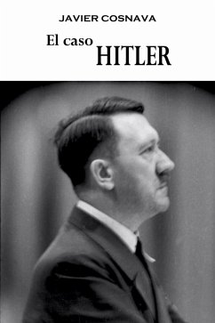 El Caso Hitler (eBook, ePUB) - Cosnava, Javier