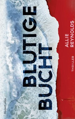 Blutige Bucht (eBook, ePUB) - Reynolds, Allie