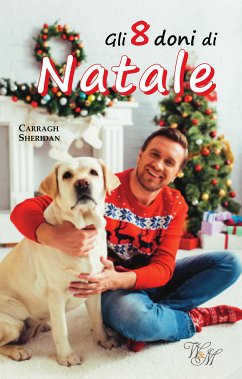 Gli 8 doni di Natale (eBook, ePUB) - Sheridan, Carragh