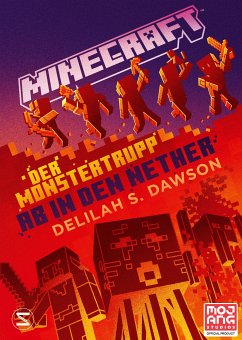 Der Monstertrupp: Ab in den Nether / Minecraft Bd.11 (eBook, ePUB) - Dawson, Delilah S.