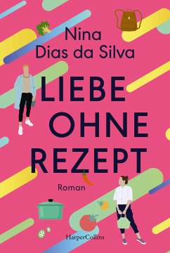 Liebe ohne Rezept (eBook, ePUB) - Dias da Silva, Nina