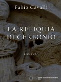 La reliquia di Cerbonio (eBook, ePUB)