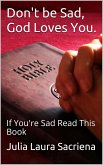 Don't be Sad, God Loves You (eBook, ePUB)