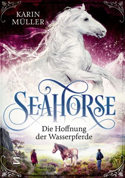 Die Hoffnung der Wasserpferde / Seahorse Bd.3 (eBook ePUB)