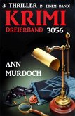 Krimi Dreierband 3056 - 3 Thriller in einem Band! (eBook, ePUB)