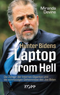 Hunter Bidens Laptop from Hell (eBook, ePUB) - Devine, Miranda