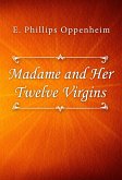 Madame and Her Twelve Virgins (eBook, ePUB)