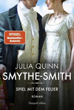 Spiel mit dem Feuer / Smythe Smith Bd.2 (eBook, ePUB) - Quinn, Julia