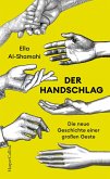 Der Handschlag. Die neue Geschichte einer großen Geste (eBook, ePUB)