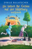 Sie haben Ihr Gebiss auf der Hüpfburg verloren / Haus Sonnenuntergang Bd.1 (eBook, ePUB)