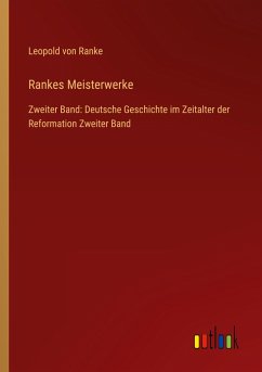 Rankes Meisterwerke - Ranke, Leopold von