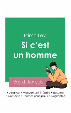 Réussir son Bac de français 2023 : Analyse de l'autobiographie Si c'est un homme de Primo Levi - Levi, Primo