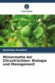 Miniermotte bei Zitrusfrüchten: Biologie und Management
