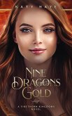 Nine Dragons Gold (The Firethorn Kingdoms Bride, #1) (eBook, ePUB)