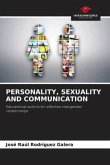 PERSONALITY, SEXUALITY AND COMMUNICATION