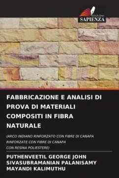 FABBRICAZIONE E ANALISI DI PROVA DI MATERIALI COMPOSITI IN FIBRA NATURALE - GEORGE JOHN, PUTHENVEETIL;PALANISAMY, SIVASUBRAMANIAN;KALIMUTHU, MAYANDI