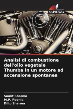 Analisi di combustione dell'olio vegetale Thumba in un motore ad accensione spontanea - Sharma, Sumit;Poonia, M.P.;Sharma, Dilip