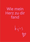 Wie mein Herz zu dir fand (eBook, ePUB)