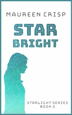 Star Bright (Star Light Series, #2) (eBook, ePUB) - Crisp, Maureen