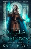 A Soul clad in Shadows (Blood Magic, #4) (eBook, ePUB)