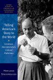 Telling America's Story to the World (eBook, ePUB)